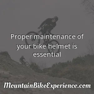 Proper maintenance of your bike helmet is essential