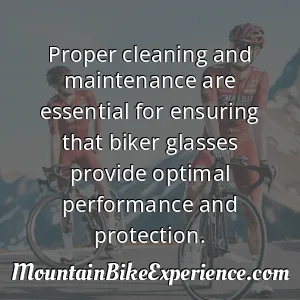Proper cleaning and maintenance are essential for ensuring that biker glasses provide optimal performance and protection