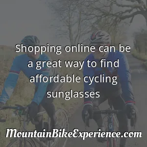 Shopping online can be a great way to find affordable cycling sunglasses