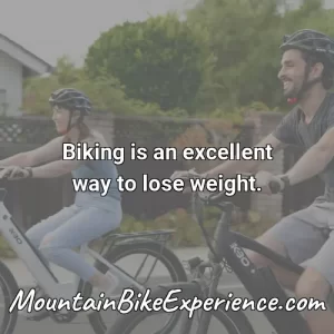 Biking is an excellent way to lose weight